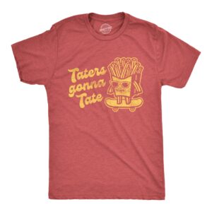Binmarts Taters Gonna Tate Men's T Shirt