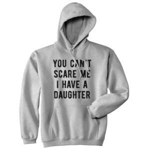 Binmarts You Can't Scare Me I Have A Daughter Hoodie