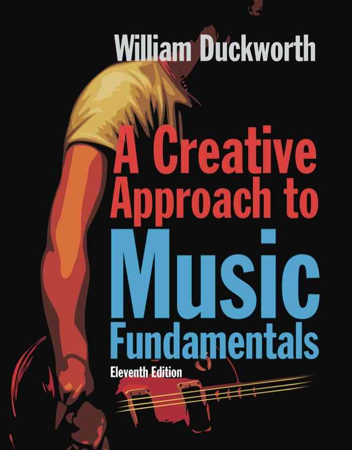 A Creative Approach to Music Fundamentals 11th Edition