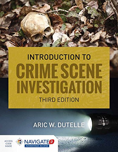 An Introduction to Crime Scene Investigation 3rd Edition