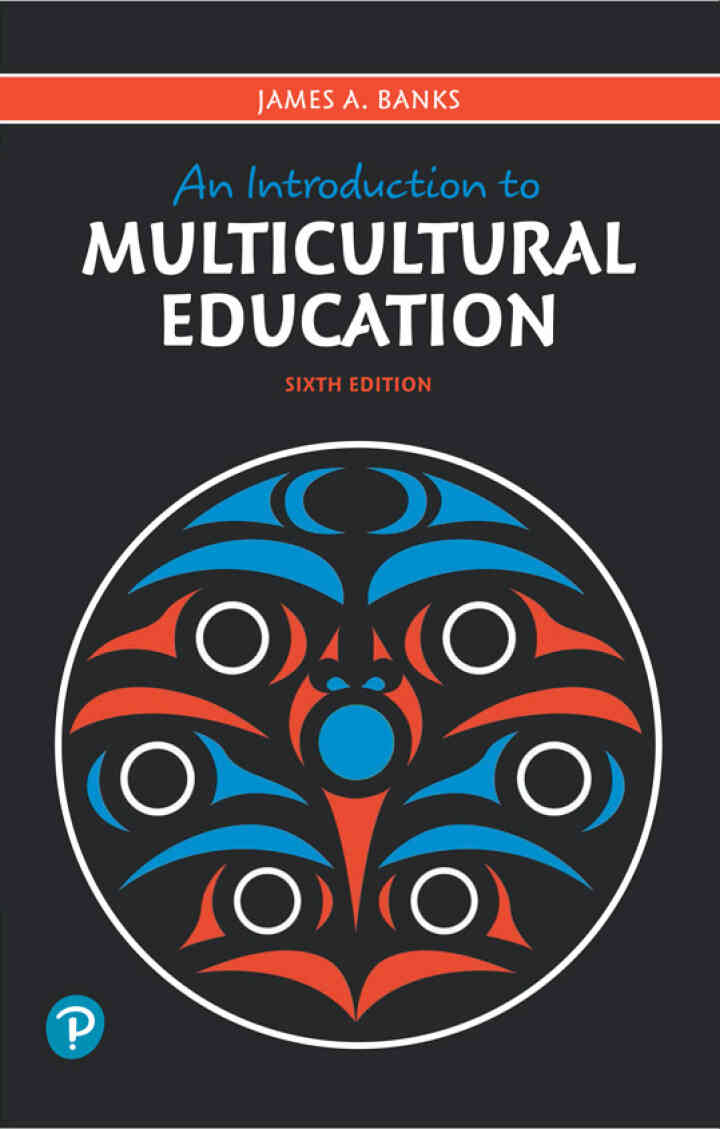 An Introduction to Multicultural Education, 6th Edition