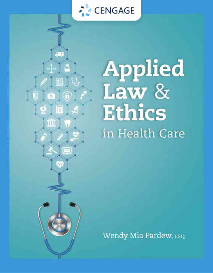 Applied Law and Ethics in Health Care 1st Edition