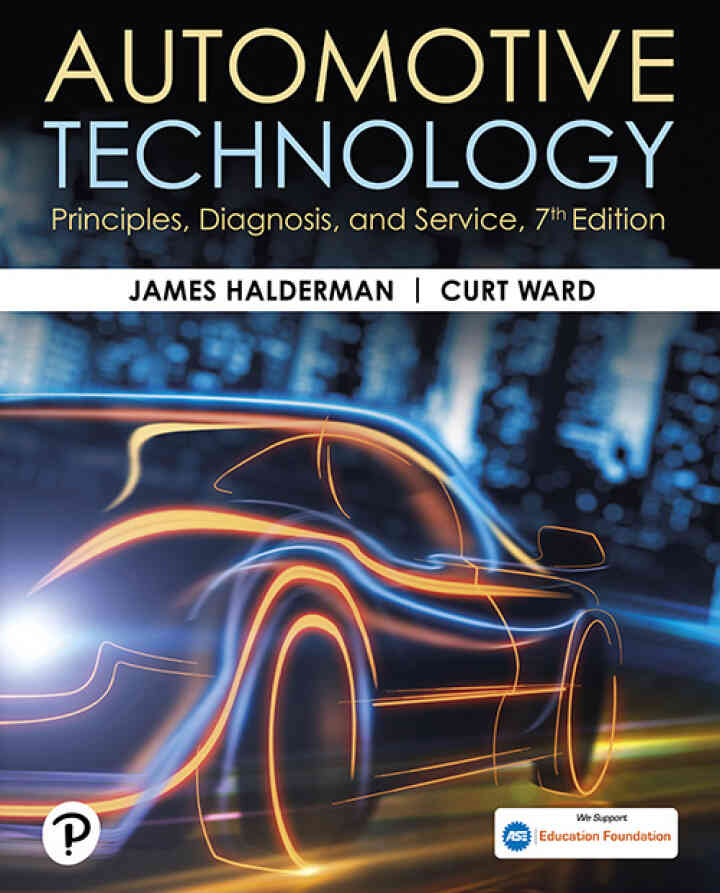 Automotive Technology: Principles, Diagnosis, and Service, 7th Edition