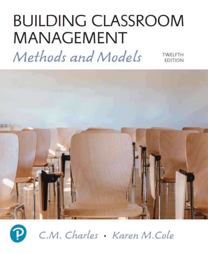 Building Classroom Management: Methods and Models, 12th Edition