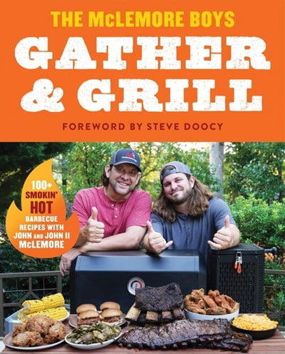 Gather and Grill by John Darin McLemore (Hardcover Cookbook)