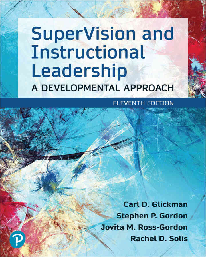 SuperVision and Instructional Leadership: A Developmental Approach, 11th Edition