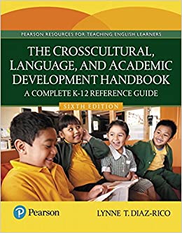 The Crosscultural, Language, and Academic Development Handbook: A Complete K-12 Reference Guide (6th Edition)