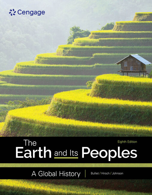 The Earth and Its Peoples: A Global History 8th Edition