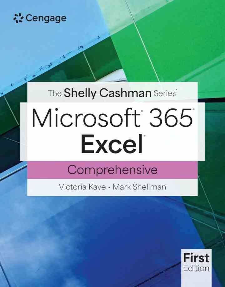 The Shelly Cashman Series?? Microsoft?? Office 365?? & Excel?? Comprehensive, 1st Edition