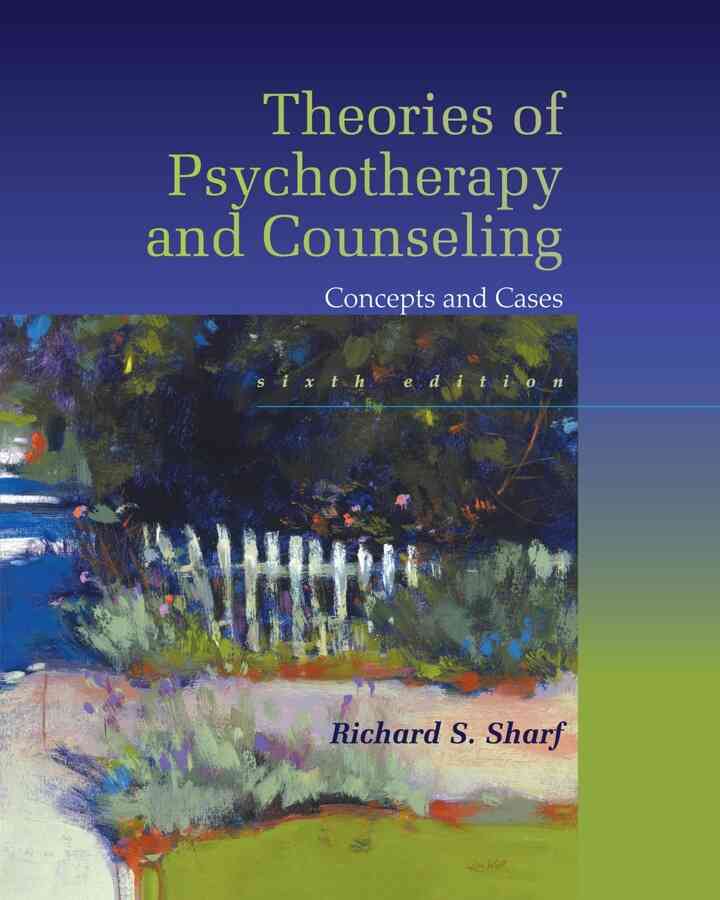 Theories of Psychotherapy & Counseling: Concepts and Cases 6th Edition