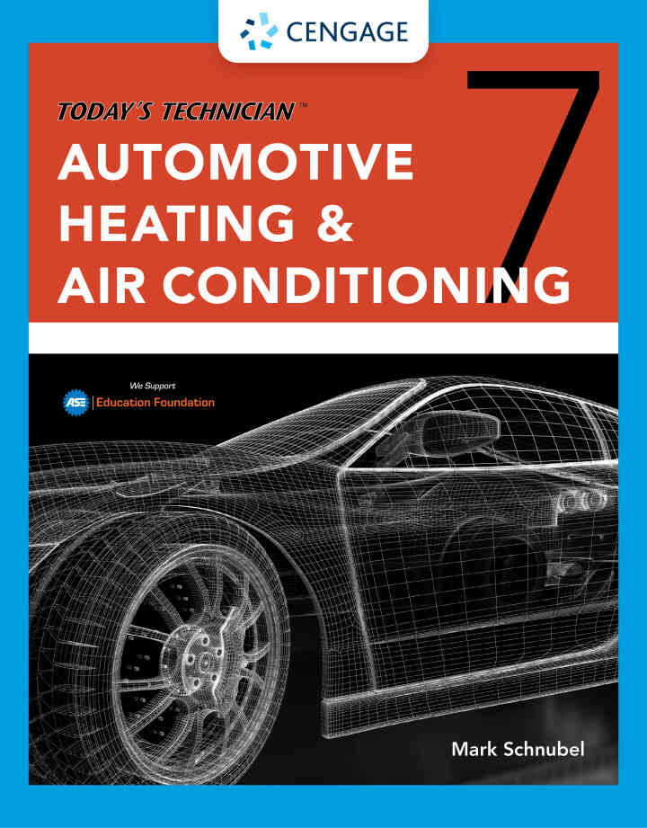 Today's Technician: Automotive Heating & Air Conditioning Classroom Manual and Shop Manual 7th Edition
