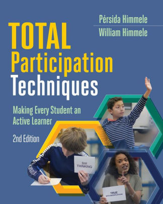 Total Participation Techniques: Making Every Student an Active Learner, 2nd ed.