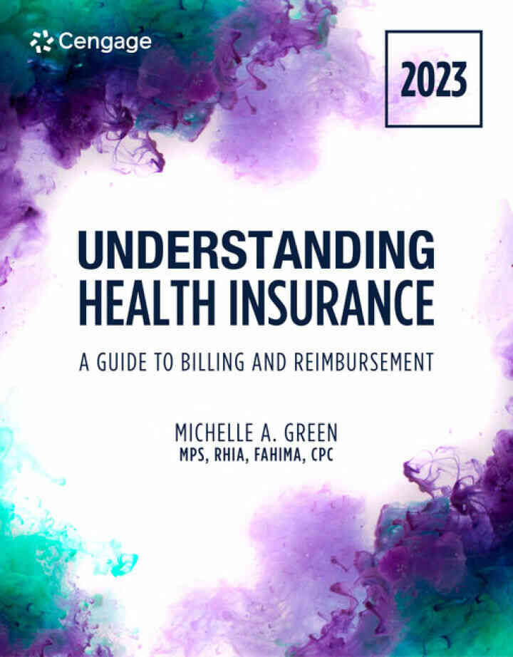 Understanding Health Insurance: A Guide to Billing and Reimbursement 2023 Edition