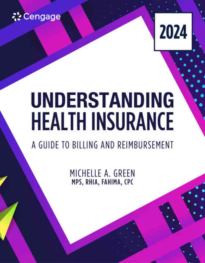 Understanding Health Insurance: A Guide to Billing and Reimbursement 2024 Edition
