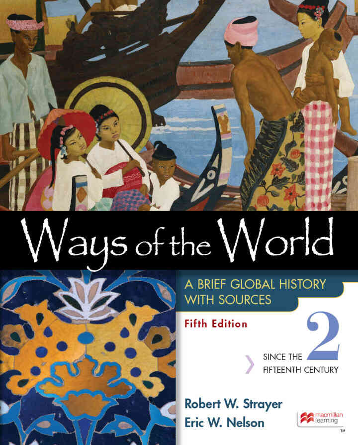 Ways of the World with Sources Volume 2: A Brief Global History 5th Edition
