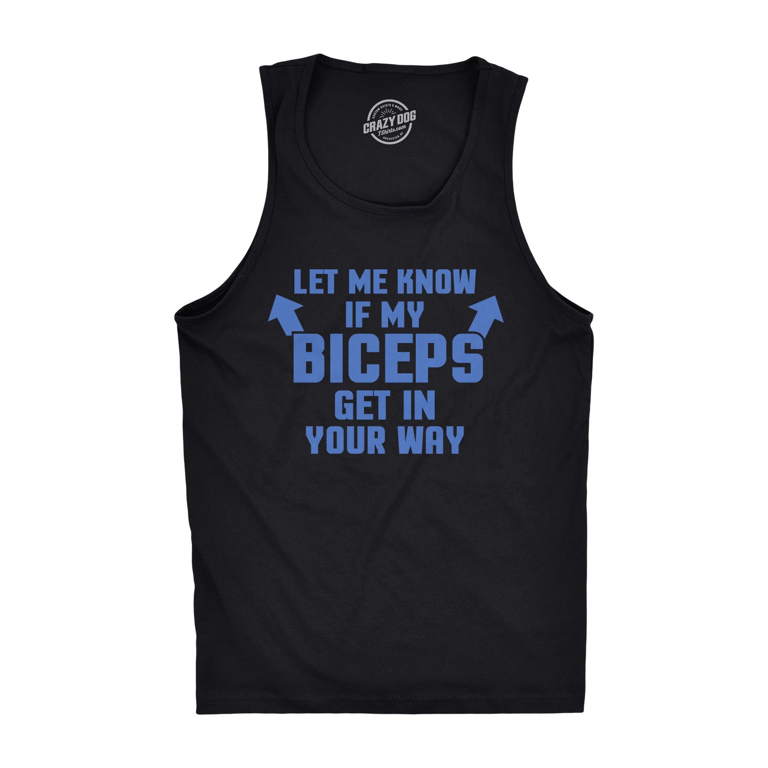Let Me Know If My Biceps Get In The Way Funny Gym Men's Tank Top
