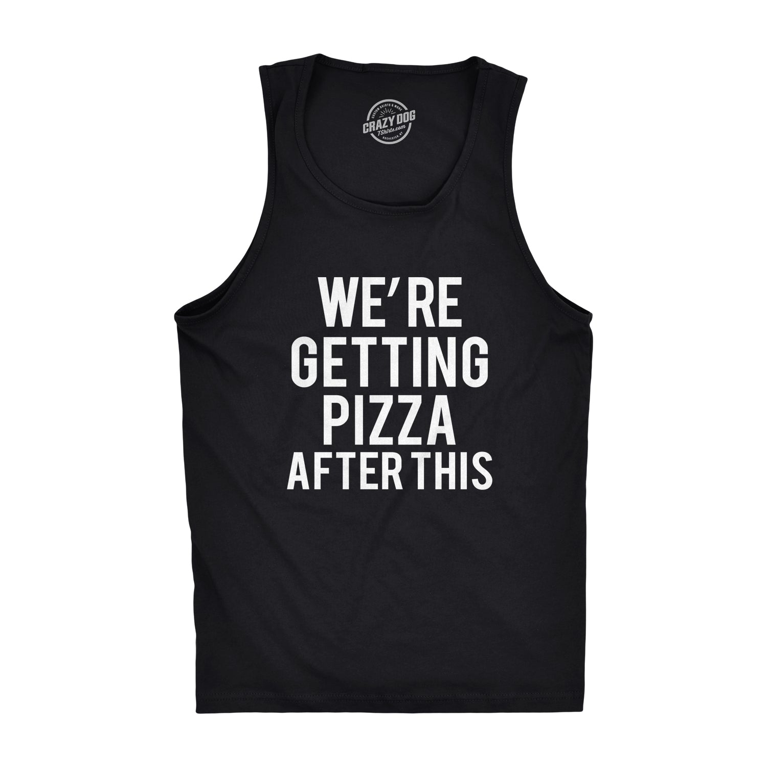 We're Getting Pizza After This Funny Gym Workout Men's Tank Top